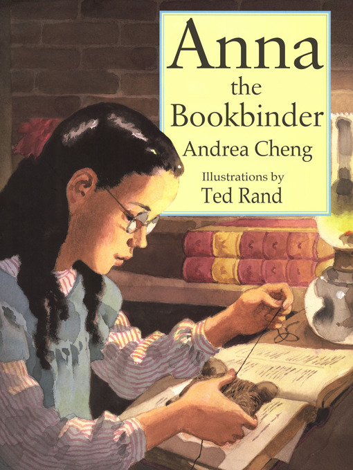 Title details for Anna the Bookbinder by Andrea Cheng - Available